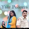 About Yaar Policeya Song